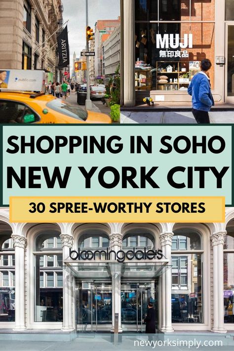 Where To Shop In New York City, Best Nyc Tours, Shopping In Nyc Manhattan, Soho Nyc Things To Do In, New York Shopping Guide, What To Do In Soho Nyc, Best Places To Shop In Nyc, Soho New York Things To Do, Best Shopping In Nyc