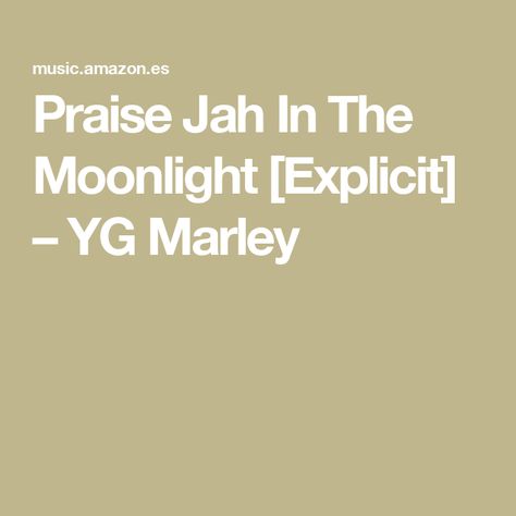 Praise Jah In The Moonlight [Explicit] – YG Marley Yg Marley Aesthetic, Marley Aesthetic, Yg Marley, Robert Nesta, Nesta Marley, Amazon Music, Collage, Music, Pins