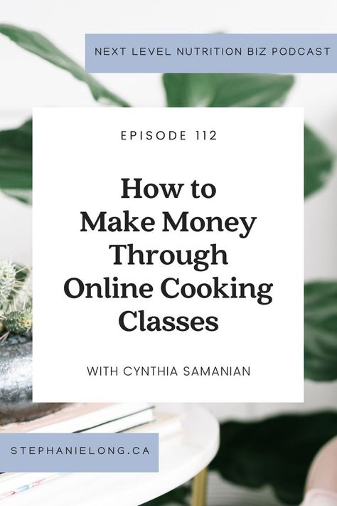 Curious how you can make money through offering online cooking classes? In this episode, Stephanie is talking with Cynthia Samanian, the founder of Hidden Rhythm, a culinary marketing agency for food businesses of all sizes. Cynthia shares the steps that you need to take to set up your online cooking class business and different things to consider when marketing your online classes. #nutritionbusiness #nutritionist #cookingclasses Culinary Basics, Nutrition Business, Online Cooking Classes, Culinary Classes, Nutrition Coaching, Cooking Courses, Baking Classes, Business Podcasts, Cooking Lessons