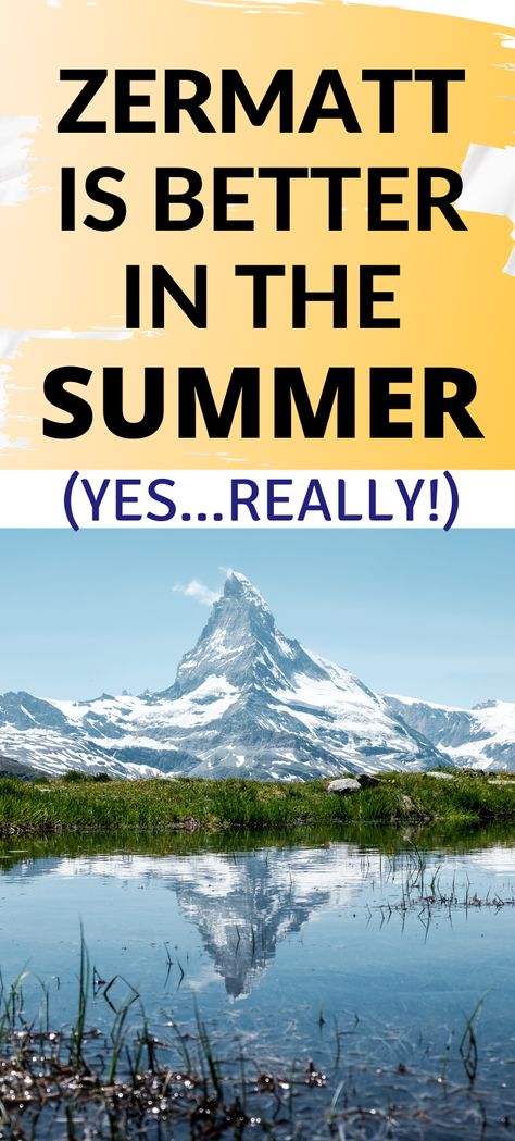 Zermatt Switzerland Summer: Zermatt Travel Guide for the Summer Months Things To Do In Zermatt Switzerland, What To Wear In Switzerland In June, Zermatt Switzerland Summer, Switzerland In July, Ski Zermatt, Switzerland In June, Zermatt Summer, Swiss Alps Summer, Switzerland Travel Summer