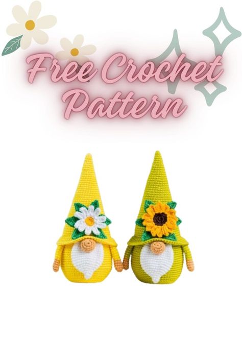 Crochet Sunflower Gnome Free Pattern, Free Fall Gnome Crochet Pattern, Fall Crochet Gnome Pattern, Crochet Garden Gnomes Free Pattern, Crochet Amigurumi Gnome, Gnome Free Pattern, Crocheted Gnomes, Sunflower And Daisy, Crochet Gnomes Pattern Free