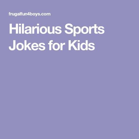 Hilarious Sports Jokes for Kids Baseball Jokes, Sports Joke, Funny Christmas Games, Christmas Humor Ecards, Lunchbox Jokes, Funny Baby Quotes, Funny Jokes For Kids, Star Wars Jokes, Puns Jokes