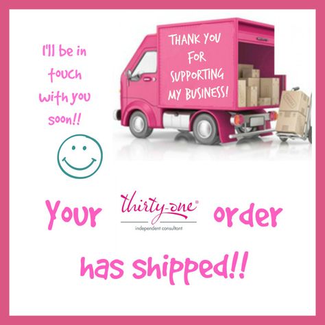 Order Has Shipped, Scentsy Order, Paparazzi Quotes, Pure Romance Party, 31 Bag, Lemongrass Spa, Thirty One Business, Thirty One Party, Thirty One Consultant