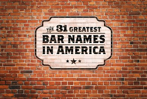 The 31 Greatest Bar Names in America - Featuring Jon Taffer Bar Names Ideas, Bar Names, Denver Bars, Salon Names Ideas, Underground Bar, Secret Bar, Salon Names, Beauty Salon Logo, Backyard Bar