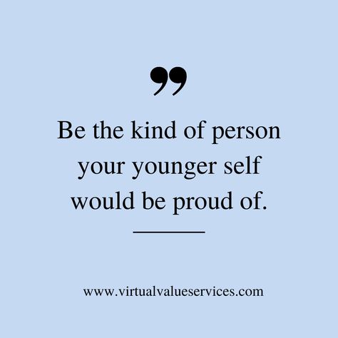 Your younger self imagined a future full of accomplishments. Let our Virtual Assistant services help you build the success story that makes your younger self proud! 💼 #VirtualAssistant #BuildingSuccess #MakingYoungerSelfProud #AdministrativeSupport #OrganizationalSkills #ImproveEfficiency #WorkflowOptimization #FlexibleWorkingHours #CostEffectiveSolution #ClientSatisfaction #StreamlineProcesses #ProfessionalServices #RemoteWorkforce #TailoredSolutions #EffectiveCommunication Make Your Younger Self Proud Quotes, Your Younger Self Would Be Proud, Make Your Younger Self Proud, Proud Quotes, Self Thought, Younger Self, Motivational Posts, Thinking Quotes, Virtual Assistant Services