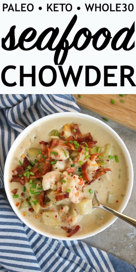 Paleo Seafood, Paleo Soup, Seafood Chowder, Keto Soup, Clam Chowder, Chowder Recipes, Whole 30 Recipes, Whole 30, Clean Eating Snacks