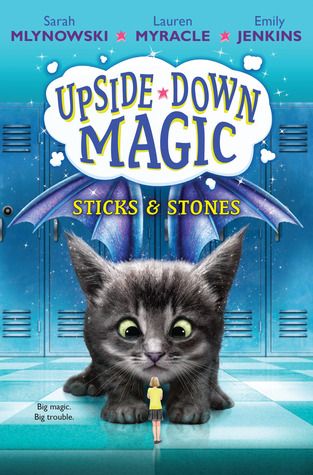 Sticks & Stones (Upside-Down Magic, #2) Upside Down Magic, Disney Original Movies, Magic For Kids, Big Magic, Disney Channel Original, The Worst Witch, Magic School, Sticks And Stones, Magic Book