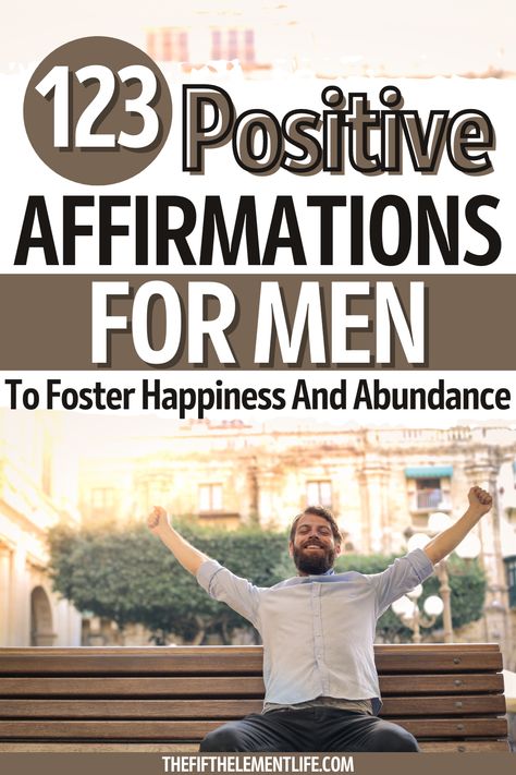 positive affirmations for men Uplifting Phrases, Empower Yourself, Embrace Life, Words Of Affirmation, Abundant Life, Confidence Boost, Well Being, Positive Affirmations, Personal Growth