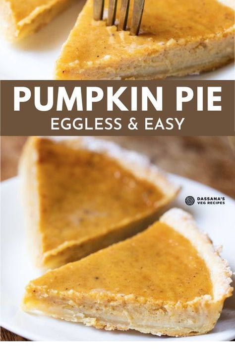 This deliciously easy pumpkin pie recipe is made without eggs and is a family favorite. Filled with aromatic warming spices, homemade pumpkin purée and an all butter homemade pie crust, this eggless pumpkin pie is a must make this holiday season. Pumpkin Recipes Without Eggs, Pumpkin Pie Recipe Without Eggs, Simple Pumpkin Pie Recipe, Eggless Pumpkin Pie Recipe, Eggless Pumpkin Pie, Easy Pumpkin Pie Recipe, Egg Free Desserts, Butter Homemade, Pumpkin Pie Recipe Easy