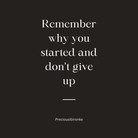 Motivational/ inspirational word / Template October Motivation, Remember Why You Started, Word Template, Don't Give Up, Motivational Quote, Giving Up, Inspirational Words, Good Morning, Motivational Quotes