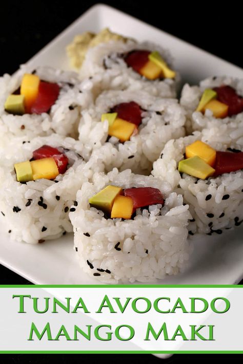 Mango Tuna Sushi Roll, Mango Sushi, Tuna Sushi Rolls, Sushi Recipes Homemade, Sushi Roll Recipes, Avocado Roll, Tuna Sushi, Japanese Food Sushi, Sushi Dinner