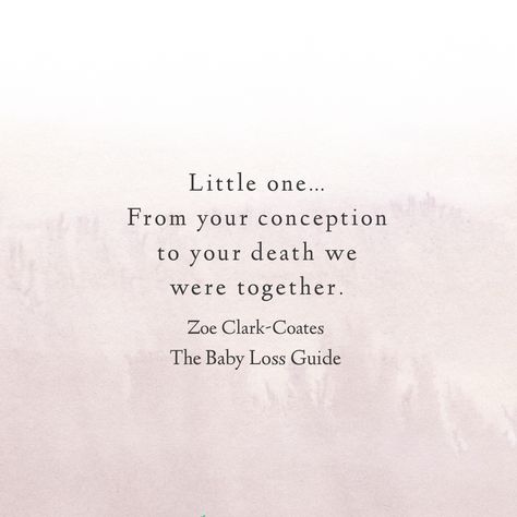 Zoe Clark-coates Quotes, Misscarage Quotes, Babyloss Quotes, Miscarried Baby Quotes, Early Misscarage Quote, Miscarried Quotes, Stillbirth Quotes, Angel Baby Quotes, Pregnancy Loss Awareness