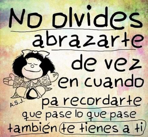 Mafalda Quotes, Humor Mexicano, Spanish Inspirational Quotes, Wit And Wisdom, Good Day Quotes, Motivational Phrases, Motivational Posters, Friends Quotes, Morning Quotes