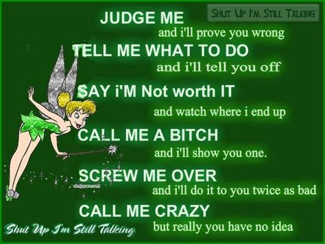 Tinkerbell Quotes, Fairy Quotes, Tinkerbell Pictures, Im Worth It, Tinkerbell Disney, Tinkerbell And Friends, Disney Princess Quotes, Quotes Disney, Sassy Quotes