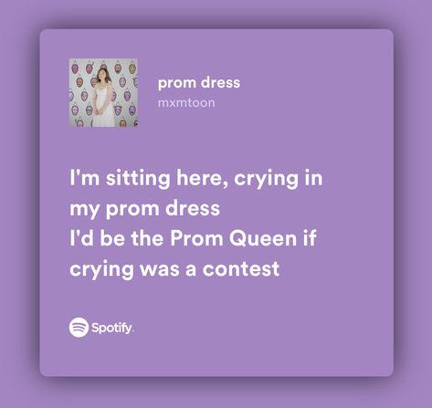 Prom Dress Lyrics Mxmtoon, Prom Dress Song Lyrics, Dress Lyrics, Random Songs, Queen Lyrics, Prom Queen, Prom Queens, Songs Lyrics, Song Lyrics