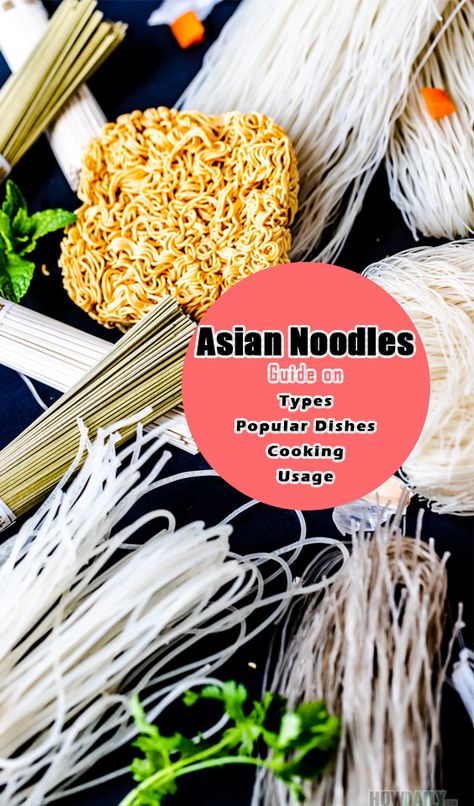 Types Of Noodles Asian, Noodles Types, Noodle Types, Asian Bowls, Types Of Noodles, Asian Noodle, Popular Dishes, Professional Cooking, Culinary Techniques