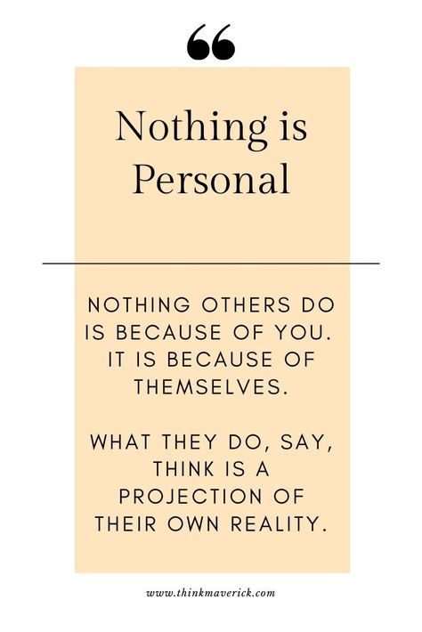 Projecting Quotes People, When People Think They Know You Quotes, What's Best For Me Quotes, Don't Take Things Personally Quotes Feelings, Not All People Will Like You Quotes, Who Inspires You Quote, Nothing Is Personal Quotes, Peoples Opinions Of You Quotes, When People Look Down On You Quotes