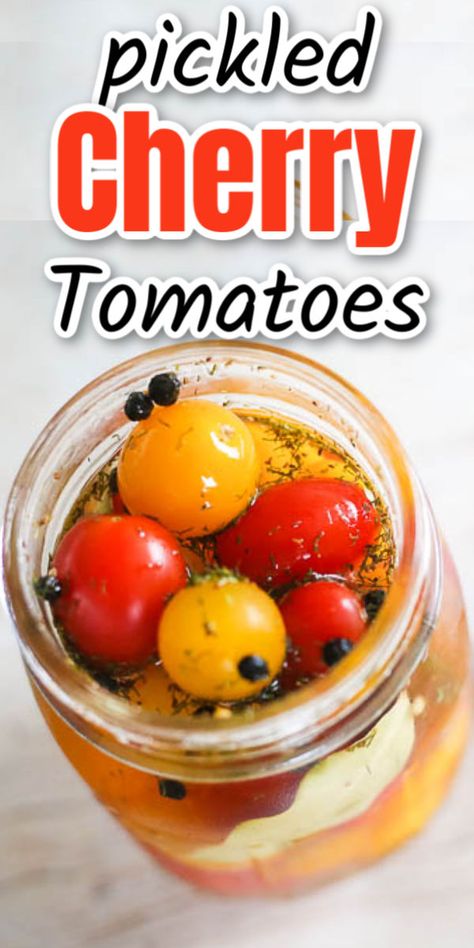 Preserving Cherry Tomatoes, Pickled Cherry Tomatoes Recipe, Fruit In Jars, Pickled Cherry Tomatoes, Canning Fruit Recipes, Preserving Fruit, Canning Cherry Tomatoes, Canning Tomatoes Recipes, Easy Pickling Recipes