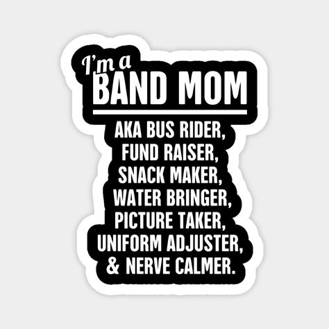 Are you in need of a new marching band t-shirt? Perfect! This funny band shirt makes the perfect gift for yourself or the band nerd in your life. Whether you play trumpet, percussion, flute, clarinet, french horn, or any other instrument, this funny marching band shirt was made for you! -- Choose from our vast selection of magnets to match with your desired size to make the perfect custom magnet. Pick your favorite: Movies, TV Shows, Art, and so much more! Available in two sizes. Perfect to deco Marching Band Brother Shirt, Band Booster Shirts, Marching Band Stickers, Marching Band Shirts Ideas, Band Mom Quotes, Marching Band Decor, Fun Stunts, Guard Captain, Band Shirt Ideas