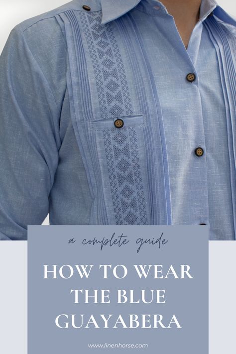 tips to wear the blue guayabera Guayabera Outfit, Guayabera Dress, Outfit Hombre, Guayabera Shirt, Navy Blue Pants, Light Blue Shorts, Brown Pants, Gray Suit, Blue Pants