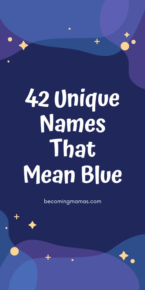 unique names that mean blue Female Baby Names Unique, Names That Mean Blue, Japanese Names For Girls, Old Fashion Girl Names, List Of Baby Names, Edgy Names, Baby Name Ideas, Baby Name Generator, Truck Names