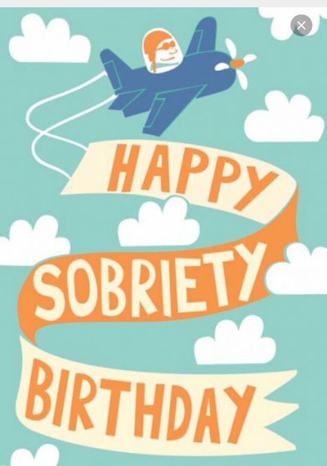 Sober birthday Recovering Addict Quotes, Proud Of You Quotes, Anniversary Congratulations, Recovery Quotes, Birthday Meme, Celebration Quotes, Happy Birthday Quotes, Happy Birthday Images, Birthday Images