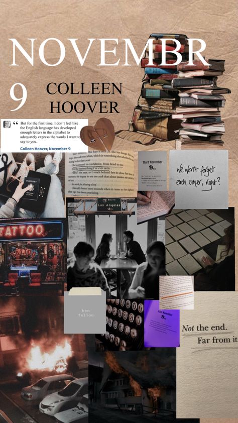 November Nine Aesthetic, November 9th, Colleen Hoover, English Language, First Time, Lettering Alphabet, Cards Against Humanity, Reading, Feelings