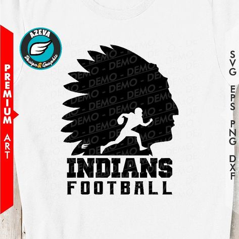 Indians Football Svg, Indian Football, Football Spirit, Wildcats Football, Svg For Shirts, Football Mom Shirts, Sublimation Projects, Football Svg, Football Design