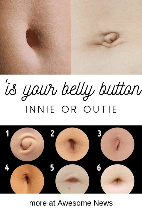 have you ever wonder why your belly is button is innie or outie? | awesome news | blog | blogspot How To Get An Innie Belly Button, Innie Belly Button, Outie Belly Button, Shape Meaning, Model Painting, Graphic Designing, Types Of Buttons, News Blog, Belly Button