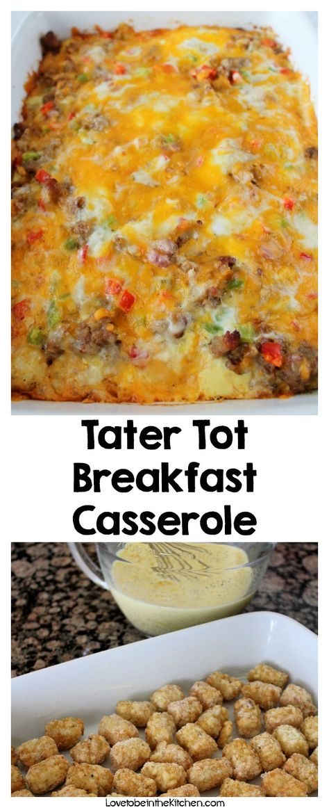 Tater Tot Breakfast Casserole - Love to be in the Kitchen Brickstone Recipes, Breakfast Tater Tot Casserole, Breakfast Munchies, Tator Tot Breakfast, Breakfast Casserole With Sausage, Casserole With Sausage, Tot Breakfast Casserole, Tater Tot Breakfast Casserole, Thanksgiving Breakfast