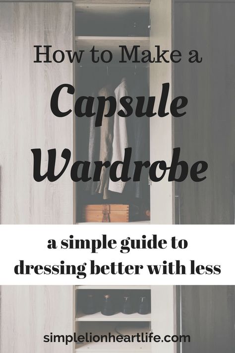 How to Make a Capsule Wardrobe: A Simple Guide to Dressing Better with Less. Create a minimalist wardrobe and declutter your closet and clothes. Declutter Your Closet, Save Closet Space, Capsule Wardrobe Minimalist, Wardrobe Sets, Minimalist Capsule Wardrobe, Wardrobe Planning, Spring Capsule Wardrobe, Fashion Capsule, Minimalist Wardrobe