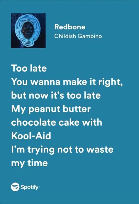 Redbone - Childish Gambino Childish Gambino Lyrics, Childish Gambino Songs, Redbone Childish Gambino, Goal Aesthetic, 3am Thoughts, Song Recommendations, Donald Glover, City Boy, Childish Gambino