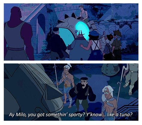 Do you have something sporty, like a tuna? Disney Atlantis, Atlantis The Lost Empire, Funny Disney Memes, Dreamworks Animation, Pixar Movies, Disney Memes, Funny Movies, Disney Quotes, Disney Funny