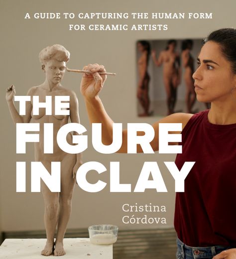 BOOK RESOURCES | Cristina Córdova Studio Clay Body Sculpture Human Figures, Cristina Cordova, Figurative Ceramics, Everson Museum, Types Of Clay, Ceramic Sculpture Figurative, Australian National University, Human Sculpture, Marketing Art