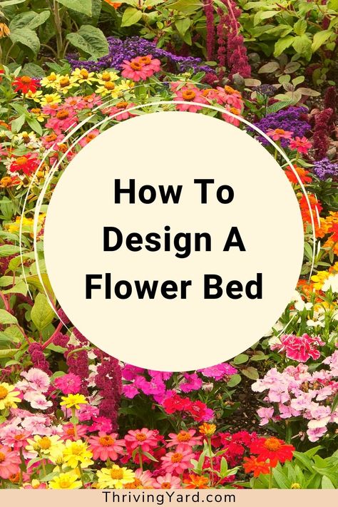 The key tips to building a flower garden! Step-by-step guide on how to start a flower garden for beginners. Everything about designing the landscape, building and planting your flower garden. #flowerbeds #flowergarden #curbappeal #landscapetips #frontyard #backyard Flowering Garden Ideas, Designing A Small Flower Garden, Flower Bed Flower Ideas, Raised Bed Flower Garden Ideas Planter Boxes, What To Plant In Flower Beds, Designing Flower Beds Landscaping Ideas, Flower Garden Set Up Ideas, Big Flower Bed Ideas, Garden Bed Layout Flowers