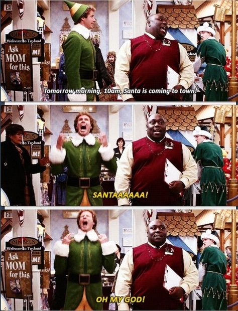 10am! Santa's coming to town!  Santa! Will Ferell, Elf Quotes, Christmas Movie Quotes, Santas Coming, Elf Movie, Christmas Memes, Winter And Christmas, Will Ferrell, Buddy The Elf