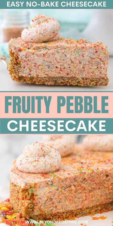 Fruity Pebbles Cheesecake, Fruity Pebble Cheesecake, Fruity Pebble, Whipped Cream Topping, Fruity Pebbles, Baked Dessert Recipes, Sweet Snacks Recipes, No Bake Cheesecake, Easter Dessert