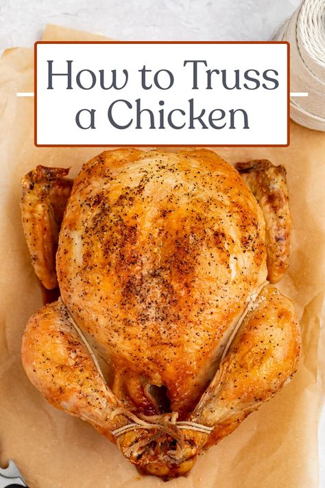 This simple method for how to truss a chicken takes just a few minutes! Once done, your chicken will cook more evenly and extra crispy. Full Chicken Recipes, Truss A Chicken, Whole Roast Chicken Recipe, Full Chicken, Easy Roast Chicken, Basic Cooking, What To Make For Dinner, Cook More, Roast Chicken Recipes