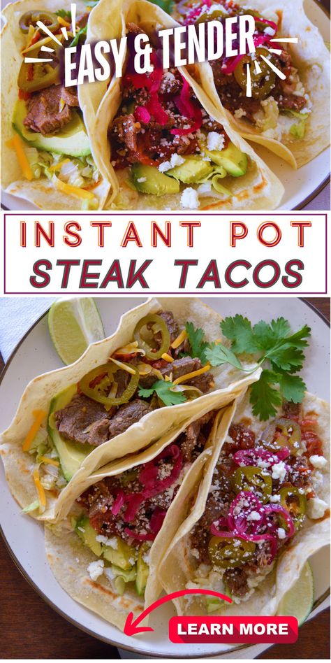 "easy and tender Instant Pot Steak Tacos", top photos shows tacos up close with avocado, pickled jalapenos, red onion and soft cheese, bottom photo is over top view of 3 soft steak tacos with condiments and lime wedges and cilantro on white plate over wooden table. Instant Pot Flank Steak, Instant Pot Steak, Flank Steak Tacos, Ground Beef Recipes Mexican, Mongolian Beef Recipes, Steak Tacos, Easy Taco, Best Instant Pot Recipe, Juicy Steak