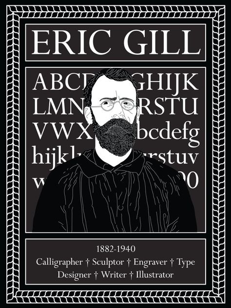 Eric Gill poster Eric Gill, Gill Sans, The School, Fine Arts, Sculptor, Puerto Rico, Abc, Illustrator, Typography