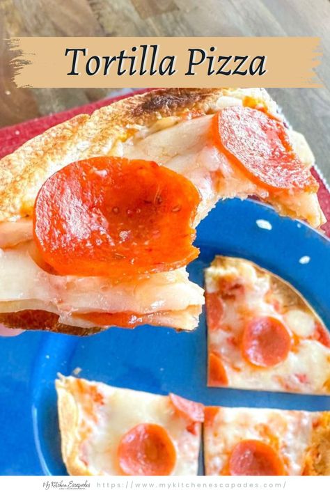 Tortilla Pizza sliced into four parts Tortilla Pizza Oven, Quick Chili Recipe, Tortilla Dough, Comfort Recipes, How To Make Tortillas, Kids Recipe, Oven Air Fryer, Turkey Pepperoni, Tortilla Pizza