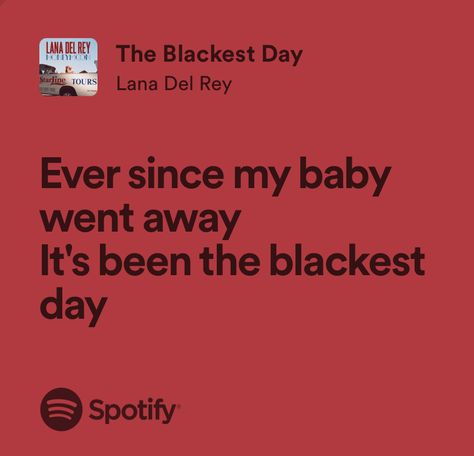 the blackest day - lana del rey Ldr Albums, Lana Lyrics, Honeymoon Vibes, Cherry Festival, Festival Quotes, Songs That Describe Me, Lana Del Rey Love, Lana Del Rey Lyrics, Music Vibes