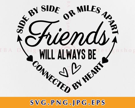 Best Friend Cricut Ideas, Best Friends Cricut Ideas, Friendship Cricut Ideas, A Friend In Need Is A Friend Indeed, Cricut Gifts For Friends, Friends Svg, Best Friend Svg Free, Best Friend Svg, Free Best Friend Svg Files For Cricut