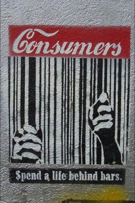 Most of us are completely unaware of our slavery to the corporations. What would happen if we all woke up and discovered what had been done to us in the name of profit for the rich? Culture Jamming, Life Behind Bars, Protest Art, Bar Code, Behind Bars, Arte Popular, Street Art Graffiti, Public Art, Banksy