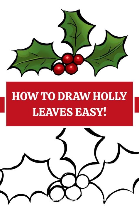 Learn how to draw Holly Leaves and Berries easily with this fun Tutorial! Such an easy DIY Christmas drawing lesson. Holly Leaves And Berries Painting, Holly Doodle Christmas, How To Draw Holly Easy, How To Draw A Holly Leaf, Holly Leaf Drawing, How To Draw A Mistletoe, Christmas Plant Drawing, Christmas Holly Painting, How To Draw Holly Leaves