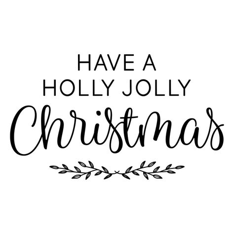 Have A Holly Jolly Christmas, Quotes Christmas, Holly Jolly Christmas, Handmade Signs, Jolly Christmas, Christmas Sign, Silhouette Design Store, Silhouette Files, Holly Jolly