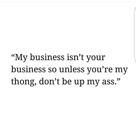 Laughing Stock Quotes, Nosey People Quotes, Annoying People Quotes, Nosey People, Nosy People, Coworker Quotes, Workplace Quotes, Daily Quote, People Clothes