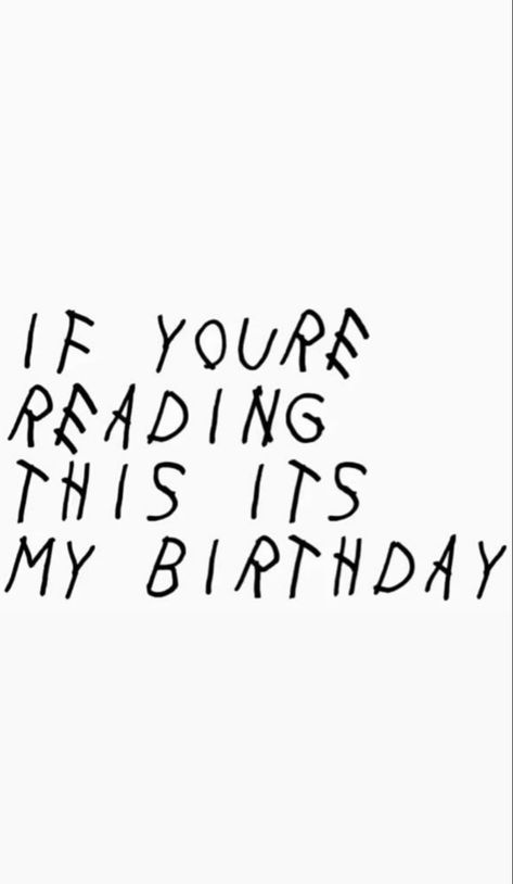 If Your Reading This I’m Posting A Dump, It’s My Bday, If Your Reading This It’s My Birthday, Ar Reading, Birthday Dump, Its My Bday, Calming Pictures, Birthday Inspiration, Today Is My Birthday