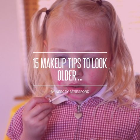 How To Look Older With Makeup, How To Make Yourself Look Older, How To Look Older For Teens, How To Look Older, Makeup To Look Older, How To Use Makeup, 15 Makeup, Dream Makeup, Light Foundation