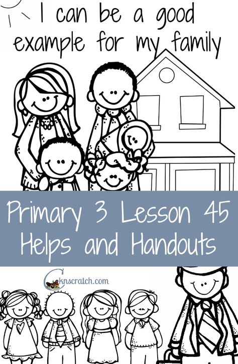 Great LDS lesson helps and handouts for Primary 3  Lesson 45: I can be a good example for my family Sunbeam Lessons, Lds Nursery, Primary Games, Visiting Teaching Handouts, Lds Primary Lessons, Primary Books, Lds Lessons, Primary Ideas, Do Unto Others